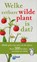 Welke eetbare wilde plant is dat?, Christa Bastgen - Paperback - 9789021579559