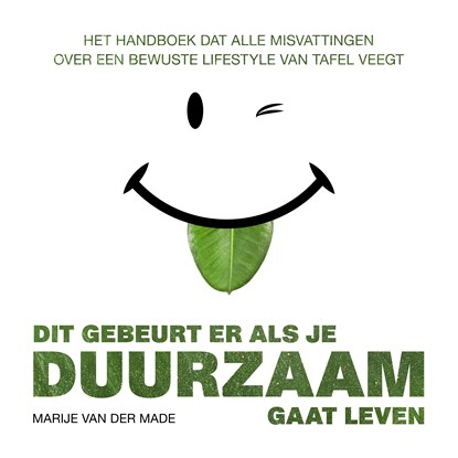 Dit gebeurt er als je duurzaam gaat leven, Marije van der Made - Luisterboek MP3 - 9789021579627