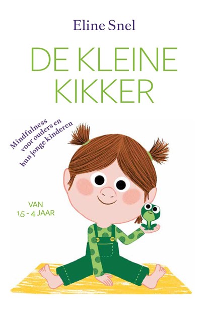 De kleine kikker, Eline Snel - Ebook - 9789021579702