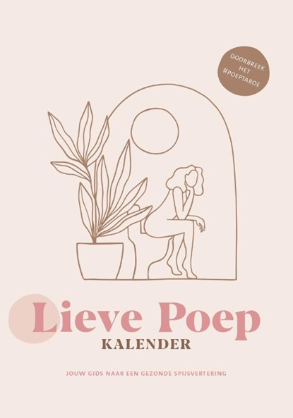 Lieve poep kalender, Roos Neeter ; Julia Blohberger - Paperback - 9789021579900