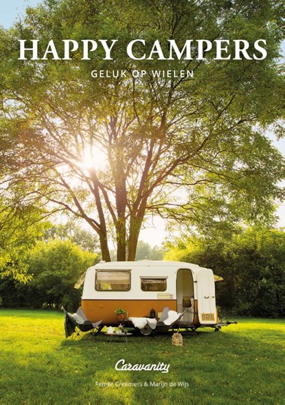 Happy Campers, Femke Creemers ; Marijn de Wijs - Paperback - 9789021579986