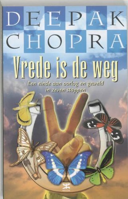 Vrede is de weg, CHOPRA, Deepak - Paperback - 9789021580227