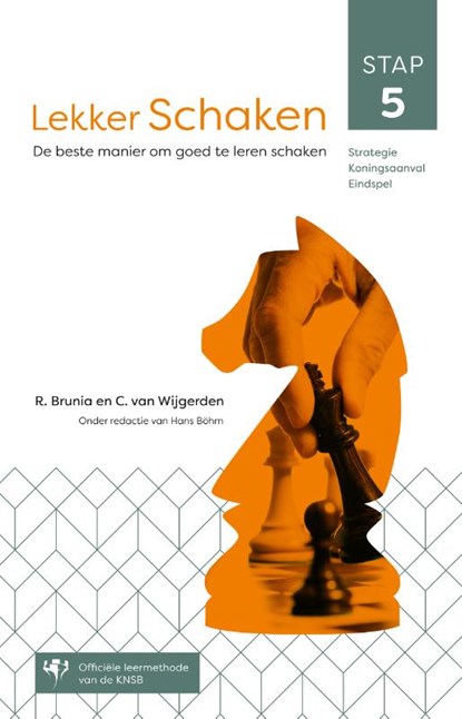 Lekker schaken stap 5, Rob van Brunia ; Cor van Wijgerden - Paperback - 9789021581897