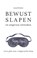 Bewust slapen en uitgerust ontwaken, Anouk Puister - Paperback - 9789021582009