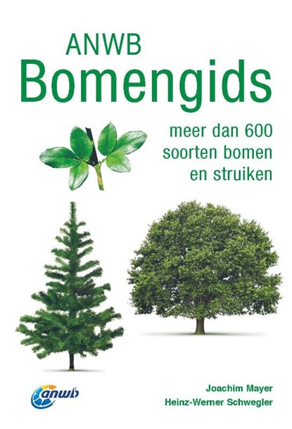 ANWB Bomengids, Joachim Mayer ; Heinz-Werner Schwegler - Paperback - 9789021582580