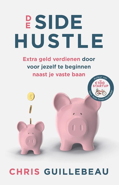 De Side Hustle, Chris Guillebeau - Ebook - 9789021582795