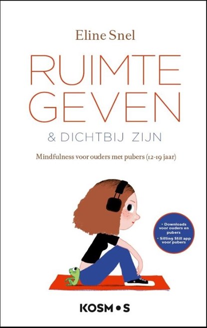 Ruimte geven & dichtbij zijn, Eline Snel - Paperback - 9789021583600