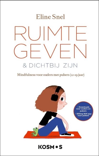 Ruimte geven & dichtbij zijn, Eline Snel - Ebook - 9789021583679