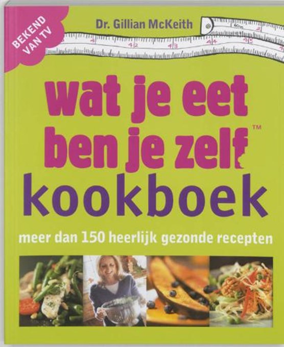 Kookboek wat je eet ben je zelf
