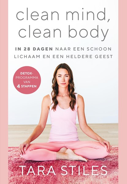 Clean mind, clean body, Tara Stiles - Ebook - 9789021584270