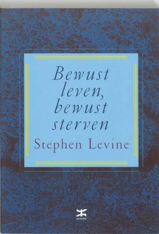 Bewust leven, bewust sterven