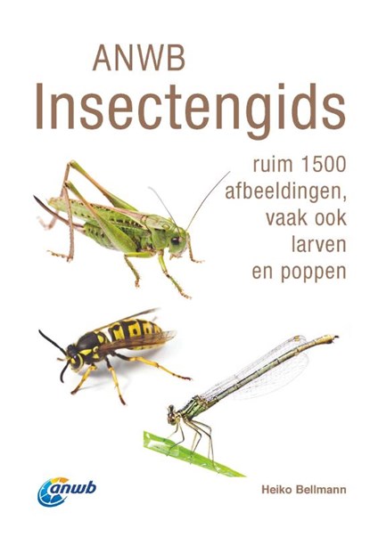 ANWB Insectengids, Heiko Bellmann - Paperback - 9789021585888