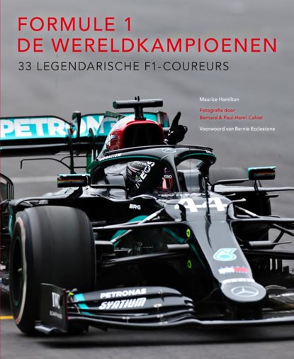 Formule 1: De wereldkampioenen, Maurice Hamilton ; Bernard Cahier ; Paul-Henri Cahier - Gebonden - 9789021586731