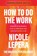 How to do the work– Nederlandse editie, Nicole LePera - Paperback - 9789021588650