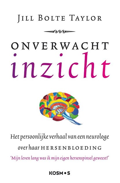 Onverwacht inzicht, Jill Bolte Taylor - Paperback - 9789021589664