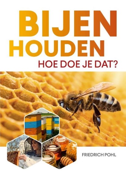 Bijenhouden, Friedrich Pohl - Ebook - 9789021590202