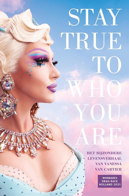 Stay true to who you are, Vanessa van Cartier - Ebook - 9789021590424