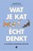 Wat je kat écht denkt, Liesbeth Puts - Gebonden - 9789021590523