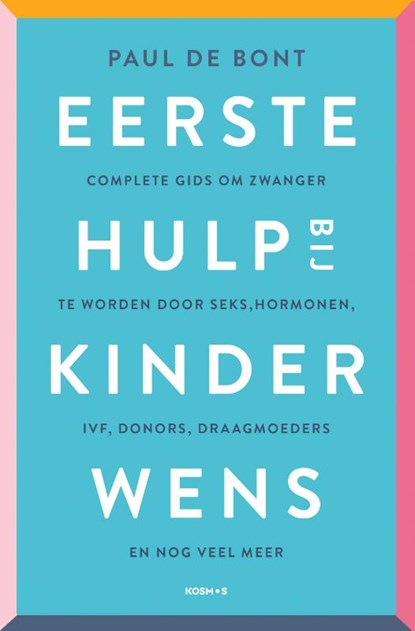 Eerste hulp bij kinderwens, Paul de Bont - Paperback - 9789021590547