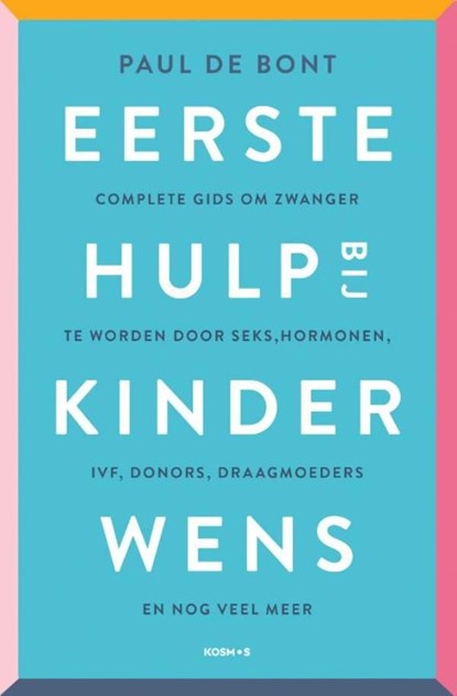 Eerste hulp bij kinderwens, Paul de Bont - Ebook - 9789021590554