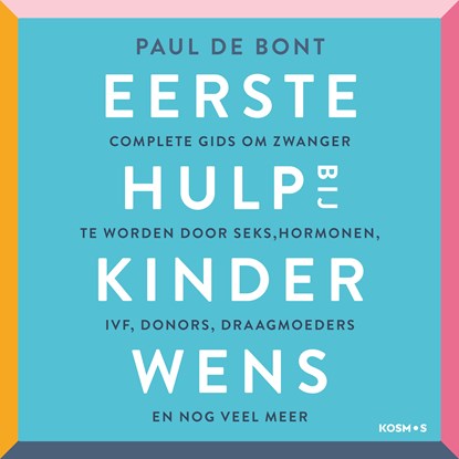 Eerste hulp bij kinderwens, Paul de Bont - Luisterboek MP3 - 9789021590561