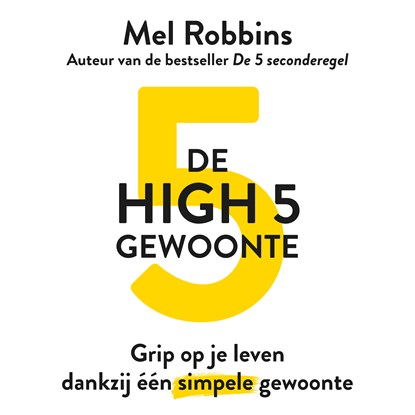 De High 5-gewoonte, Mel Robbins - Luisterboek MP3 - 9789021590639