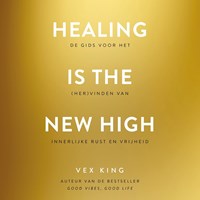 Healing Is the New High | Vex King | 