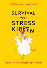 Survival voor stresskippen - Abbe Greenberg ; Maggie Sarachek - 9789021590813