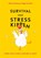 Survival voor stresskippen, Abbe Greenberg ; Maggie Sarachek - Paperback - 9789021590813