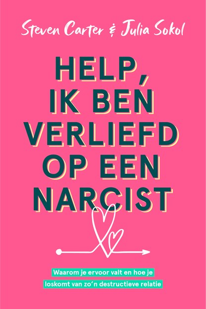 Help, ik ben verliefd op een narcist, Steven Carter ; Julia Sokol - Ebook - 9789021590868