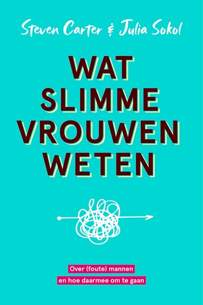 Wat slimme vrouwen weten, Steven Carter ; Julia Sokol - Ebook - 9789021590912