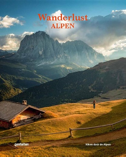 Wanderlust - Alpen, Gestalten - Gebonden - 9789021591407