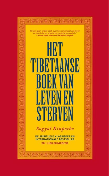 Het Tibetaanse boek van leven en sterven, Sogyal Rinpoche - Gebonden - 9789021591469