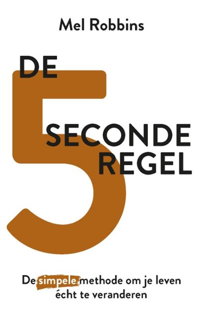 De 5 seconderegel, Mel Robbins - Paperback - 9789021593418