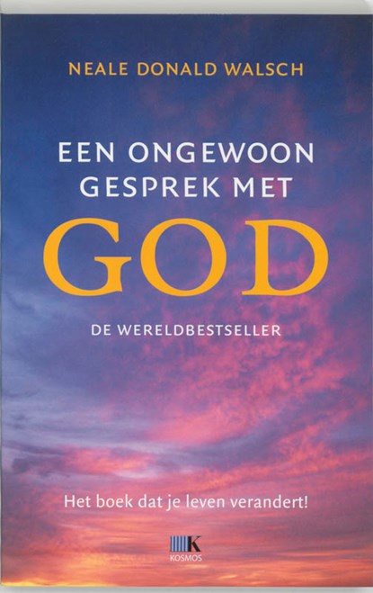 Een ongewoon gesprek met God, WALSCH, Neale Donald - Paperback - 9789021593814