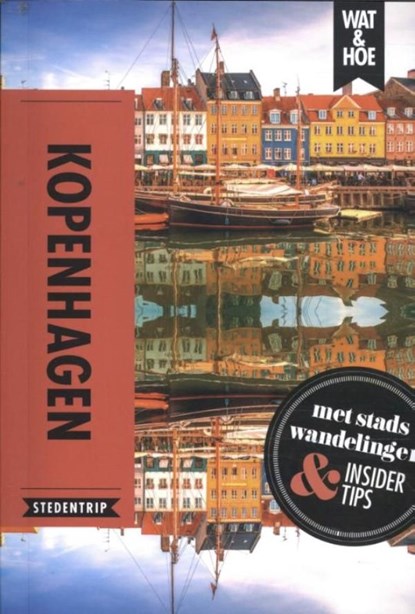 Kopenhagen, Wat & Hoe Stedentrip - Ebook - 9789021595498