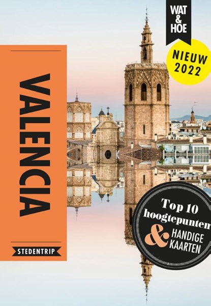 Valencia, Wat & Hoe Stedentrip - Paperback - 9789021596136