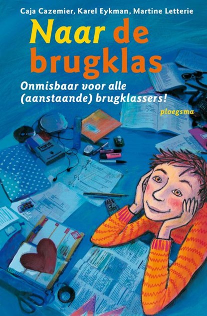 Naar de brugklas, Caja Cazemier ; Karel Eijkman ; Martine Letterie - Gebonden - 9789021616209