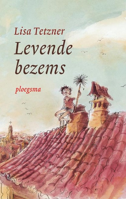 Levende bezems, Lisa Tetzner - Gebonden - 9789021618753