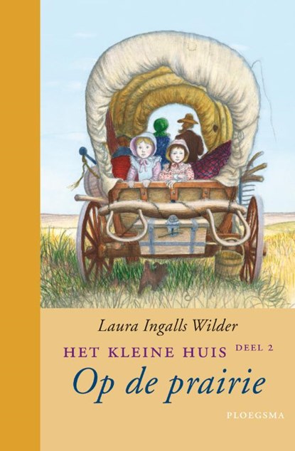 Het kleine huis 2 Op de prairie, Laura Ingalls Wilder - Gebonden - 9789021619651