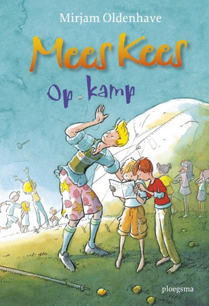 Mees Kees op kamp, Mirjam Oldenhave - Gebonden - 9789021666433