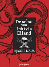 De schat van Inktvis Eiland - Reggie Naus - 9789021666990