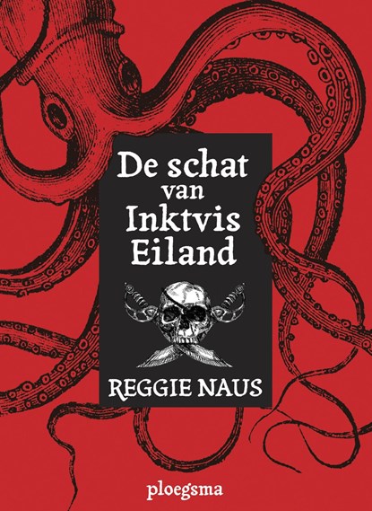 De schat van Inktvis Eiland, Reggie Naus - Ebook - 9789021666990