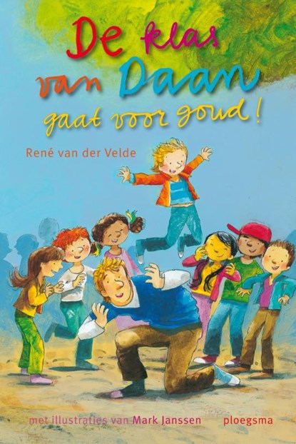 De klas van Daan gaat voor goud!, VELDE, Rene van der - Gebonden - 9789021668031
