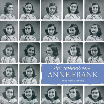 Het verhaal van Anne Frank, Menno Metselaar ; Ruud van der Rol ; Anne Frank Stichting - Gebonden - 9789021668840