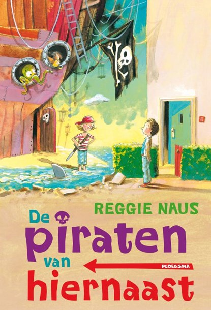 De piraten van hiernaast, Reggie Naus - Gebonden - 9789021668932