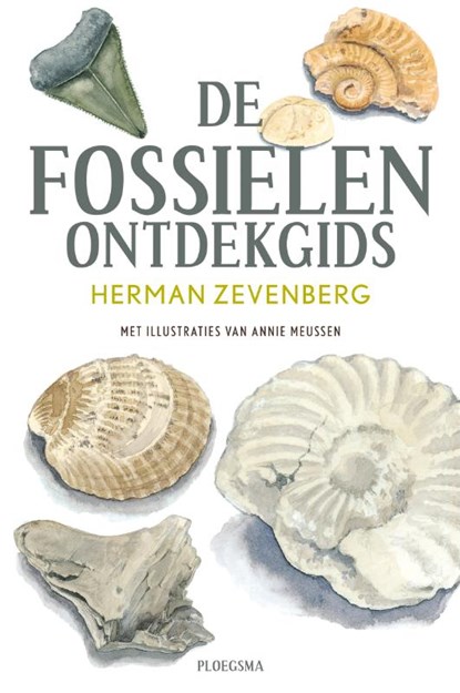 De fossielen ontdekgids, ZEVENBERGEN, Herman - Gebonden - 9789021668970
