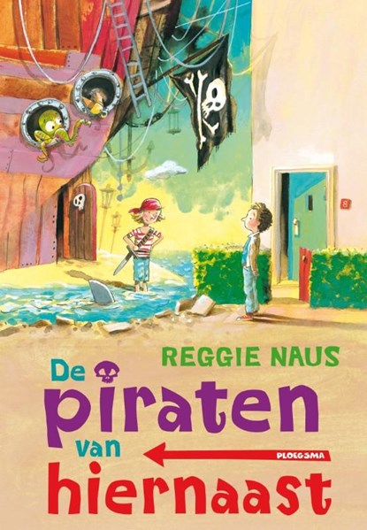 De piraten van hiernaast, Reggie Naus - Ebook - 9789021669052