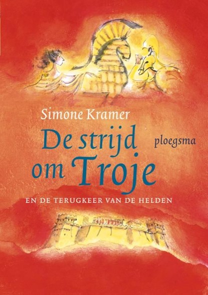 De strijd om Troje, Simone Kramer - Ebook - 9789021671505