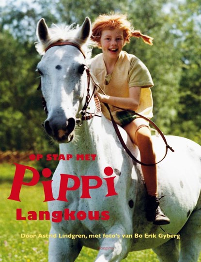 Op stap met Pippi Langkous, Astrid Lindgren - Gebonden - 9789021671581